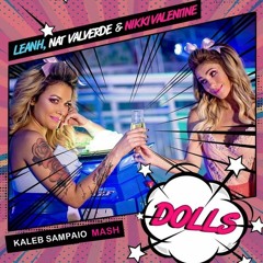 Leanh, Nat Valverde & Nikki Vs D. Ferrer - Dolls (Kaleb Sampaio Mash)FREE DOWNLOAD