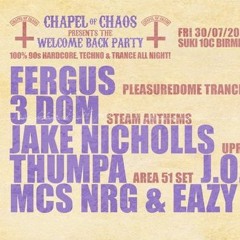 3-Dom - Chapel Of Chaos (Welcome Back Party) Suki 10C - Birmingham - 30-07-21
