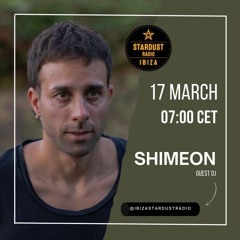 Shimeon w/IbizaStardustRadio