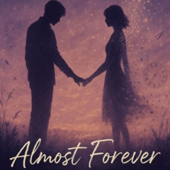 Almost Forever~