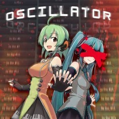 OSCILLATOR (A megalo made only with 3xOsc) ✧ Song by Nel-Ly Timenuki