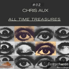 Chris Aux - Alltime Treasures #02