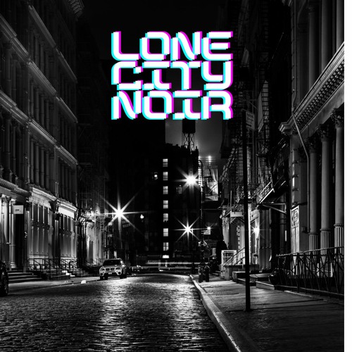 Lone City Noir