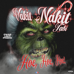 VAKİT NAKİT TABİ, HOE HOE HOE! (FT. LILARX)