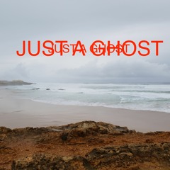 Just a ghost