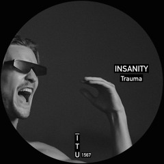 INSANITY - Trauma [ITU1567]