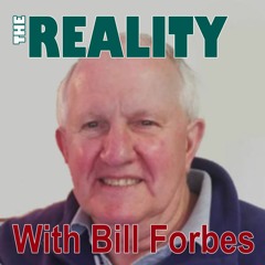The Reality with Bill Forbes - A Touch From the Master's Hand