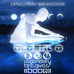 CATACLYSMIC BREAKDOWN (GLOBALE)