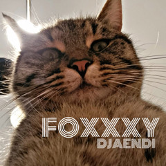 "FOXXXY"DJAENDI