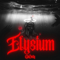 GhÖsty - Elysium