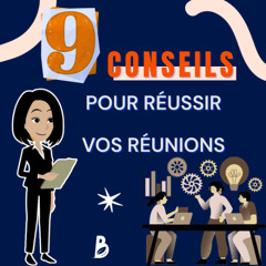 9 conseils pour réussir vos réunions