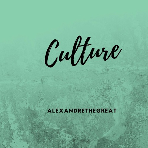 AlexandreTheGreat Culture