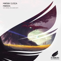 Marian Closca - Mareea (Original Mix) [Trancer Recordings] *Out Now*