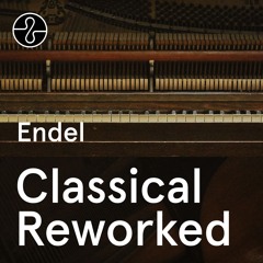 Classical Reworked: Ambient & Piano
