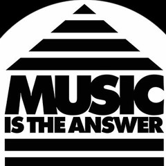 Music Is The Answer  DnB remix