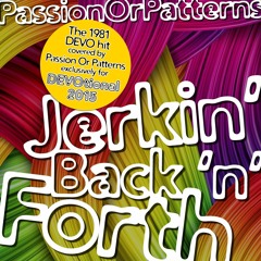 Jerkin' Back And Forth (Devo Cover)