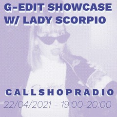 G-Edit invites w/ Lady Scorpio 22.04.21
