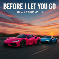 "Before I Let You Go" (Rod Wave X Hotboii x Toosii Type Beat) *FREE