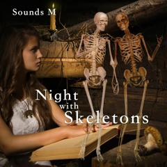 Night With Skeletons