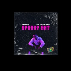 Gaby Bau - SpookySht (Zam Ousten Remix)