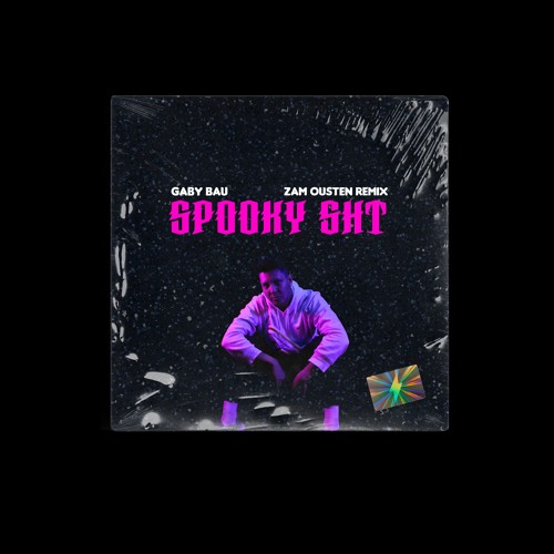 Gaby Bau - SpookySht (Zam Ousten Remix)