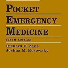 (= Pocket Emergency Medicine BY Richard D. Zane MD FAAEM (Editor),Joshua M. Kosowsky MD FACEP (