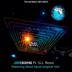Dreaming about liquid (Loopcrashing Ft. GL ROSSI(piano))DNB
