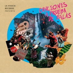 La Viseca Records Presenta: Canciones A prueba De Balas
