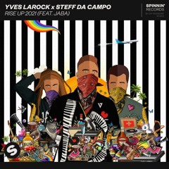 Yves Larock X Steff Da Campo - Rise Up 2021 (feat. Jaba)[OUT NOW]