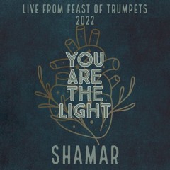 You Are The Light (LIVE at Feast of Trumpets 2022)
