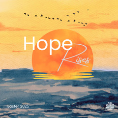 Hope Rises