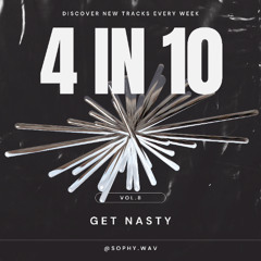 4 in 10 Vol. 8 - Get Nasty