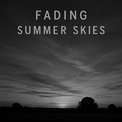 Fading Summer Skies