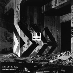 Million Dollar Baby (Wisemen Remix)