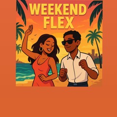 Weekend Flex