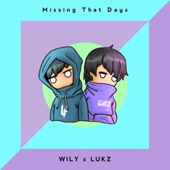 Missing That Days /WiLY