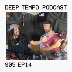 Deep Tempo S05 EP14 - Khiva, Monty, Numa Crew, Jook, Lemzly Dale, Breakfake & more