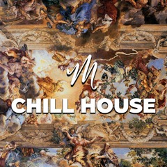 Chill House Mix | Episode 1 (2023)