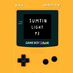 Sumtin Light P3 - Derek J & Wakefield (Prod. PrimeGoKrazy)