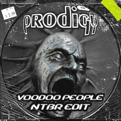 The Prodigy - Vodoo People (NTBR Edit)