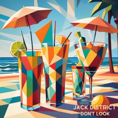 Jack District - Don't Look