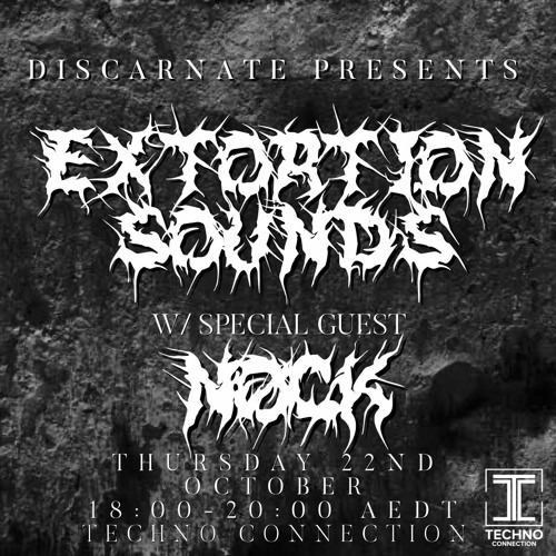 Extortion Sounds - Discarnate & NOCK