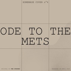 The Strokes - Ode To The Mets