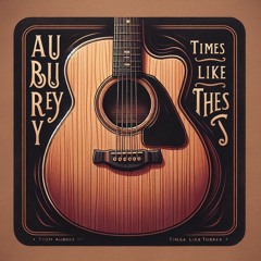 Aubrey Parsons - Times Like These