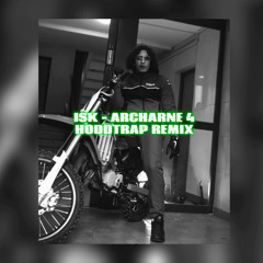 ISK - Archarné 4 [hoodtrap REMIX] (by Reesky)