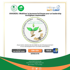 ANADEDU : Mobiliser la jeunesse haïtienne pour un leadership écologique responsable