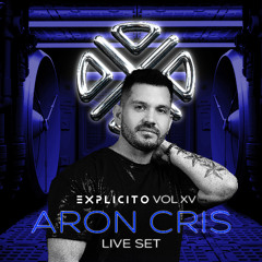 Explícito Vol.XV | Aron Cris Live Set