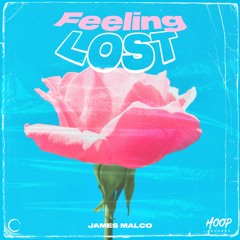 James Malco -  Feeling Lost 🌷