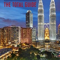 Get [EPUB KINDLE PDF EBOOK] KUALA LUMPUR FOR TRAVELERS. The total guide : The comprehensive travelin