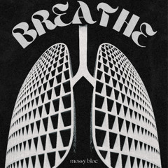 Breathe